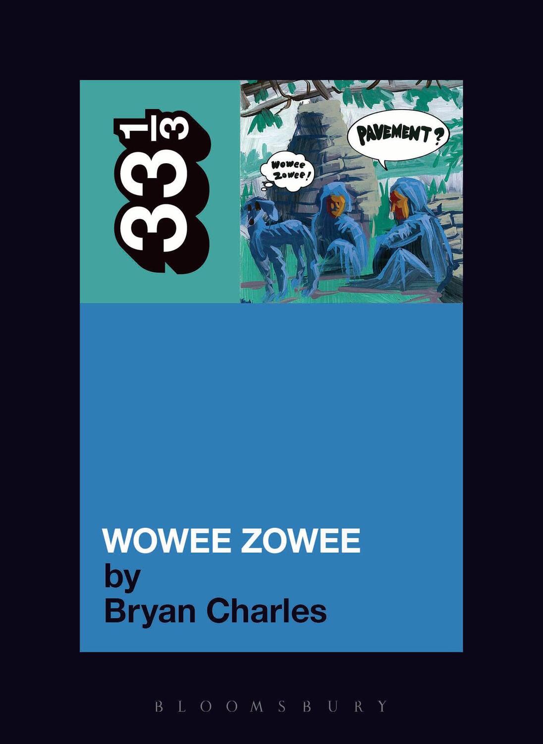Cover: 9780826429575 | Pavement's Wowee Zowee | Bryan Charles | Taschenbuch | 33 1/3 | 2010