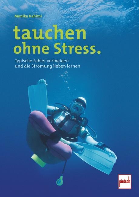 Cover: 9783613508798 | tauchen ohne Stress. | Monika Rahimi | Taschenbuch | Deutsch | 2019