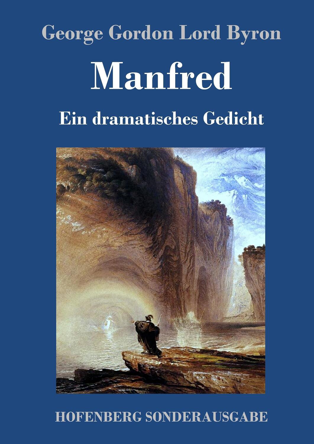 Cover: 9783743711839 | Manfred | Ein dramatisches Gedicht | George Gordon Lord Byron | Buch