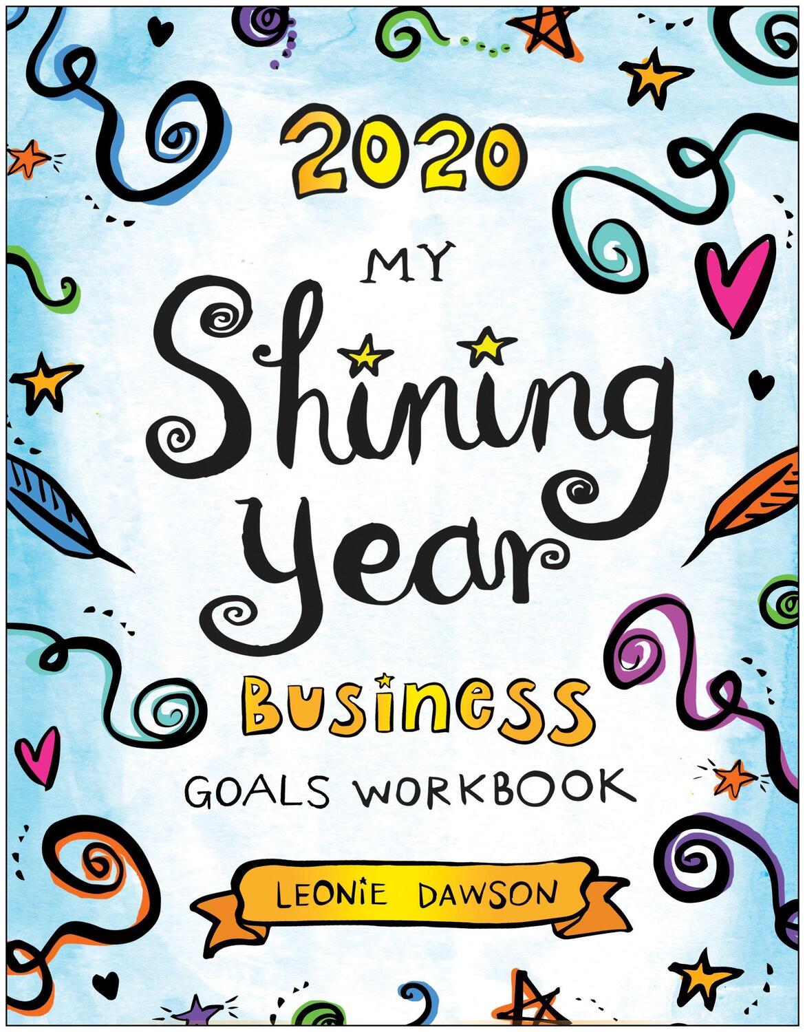 Cover: 9781948836425 | 2020 My Shining Year Business Goals Workbook | Leonie Dawson | Buch
