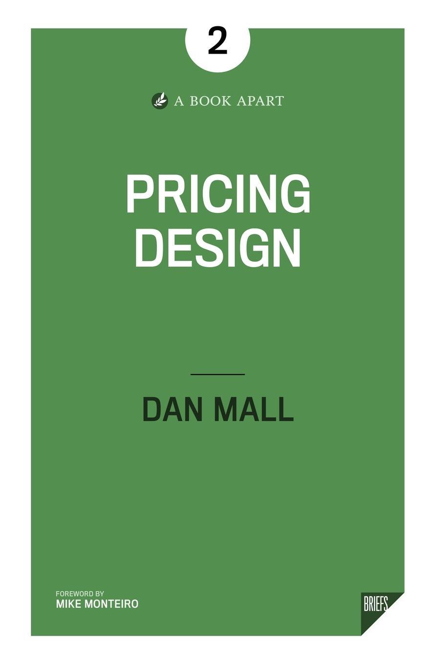 Cover: 9781937557362 | Pricing Design | Dan Mall | Taschenbuch | Paperback | Englisch | 2016