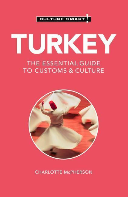 Cover: 9781787023185 | Turkey - Culture Smart! | The Essential Guide to Customs & Culture