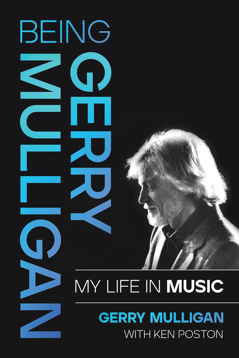 Cover: 9781493064823 | Being Gerry Mulligan | My Life in Music | Gerry Mulligan | Buch | Buch