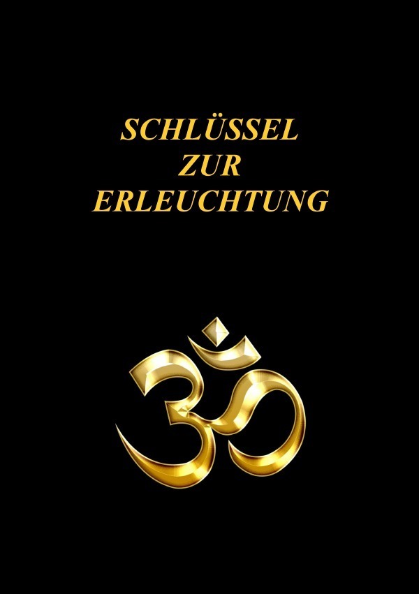Cover: 9783844256482 | SCHLÜSSEL ZUR ERLEUCHTUNG | Urs Wendel | Taschenbuch | 204 S. | 2013