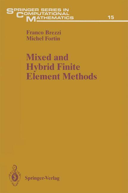 Bild: 9781461278245 | Mixed and Hybrid Finite Element Methods | Michel Fortin (u. a.) | Buch