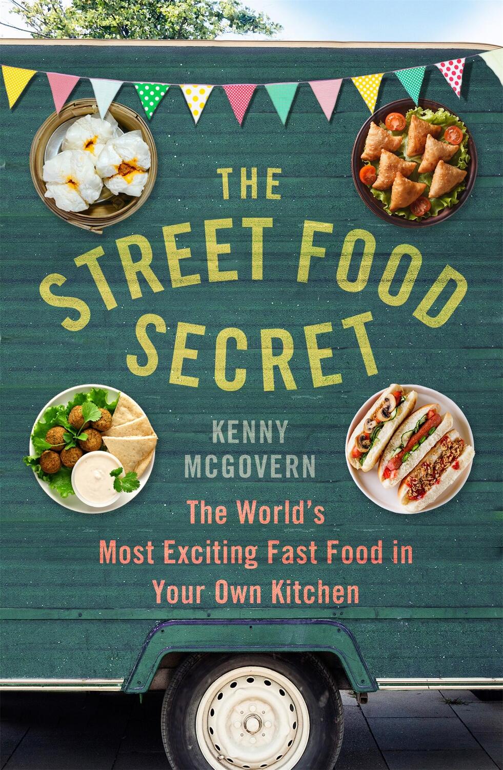 Cover: 9781472139061 | The Street Food Secret | Kenny Mcgovern | Taschenbuch | Englisch