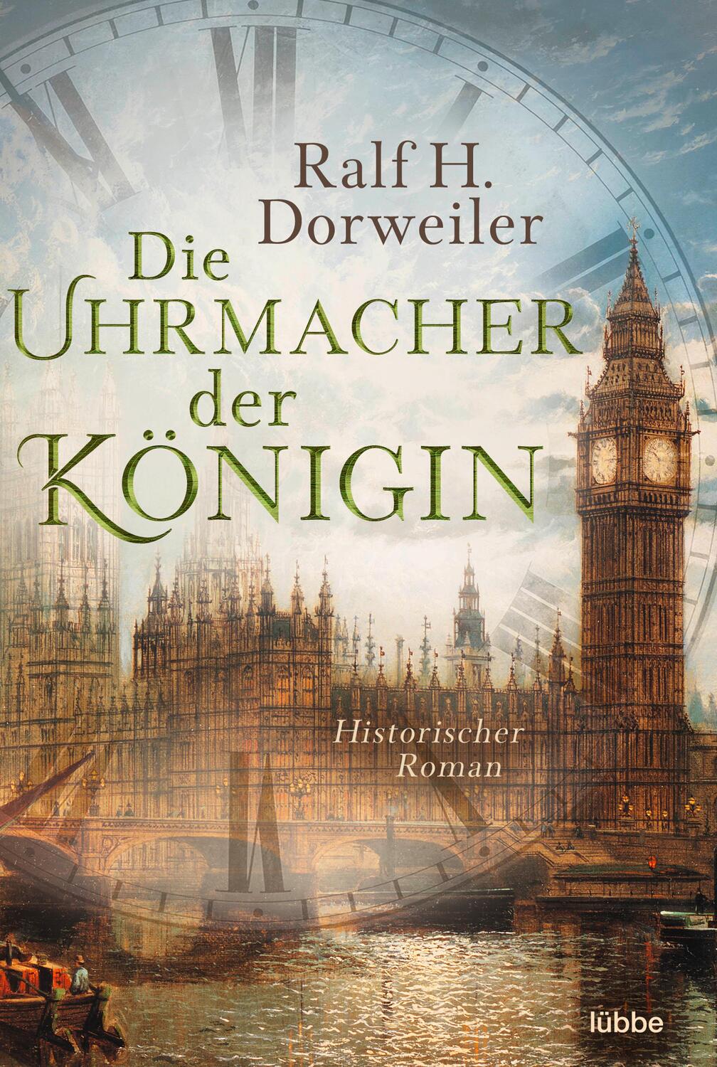 Cover: 9783404185092 | Die Uhrmacher der Königin | Historischer Roman | Ralf H. Dorweiler