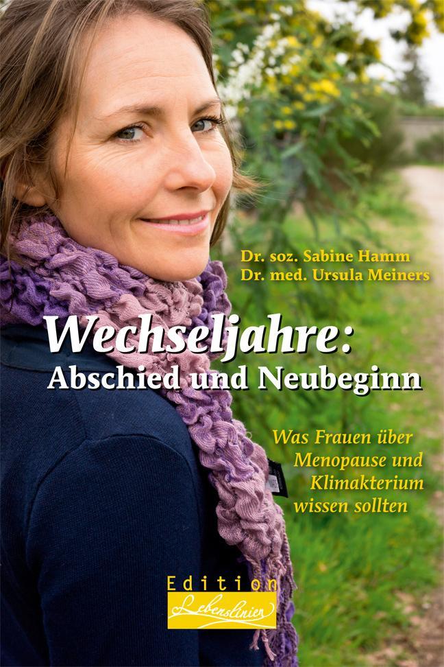 Cover: 9783897983540 | Wechseljahre: Abschied und Neubeginn | Sabine Hamm (u. a.) | Buch