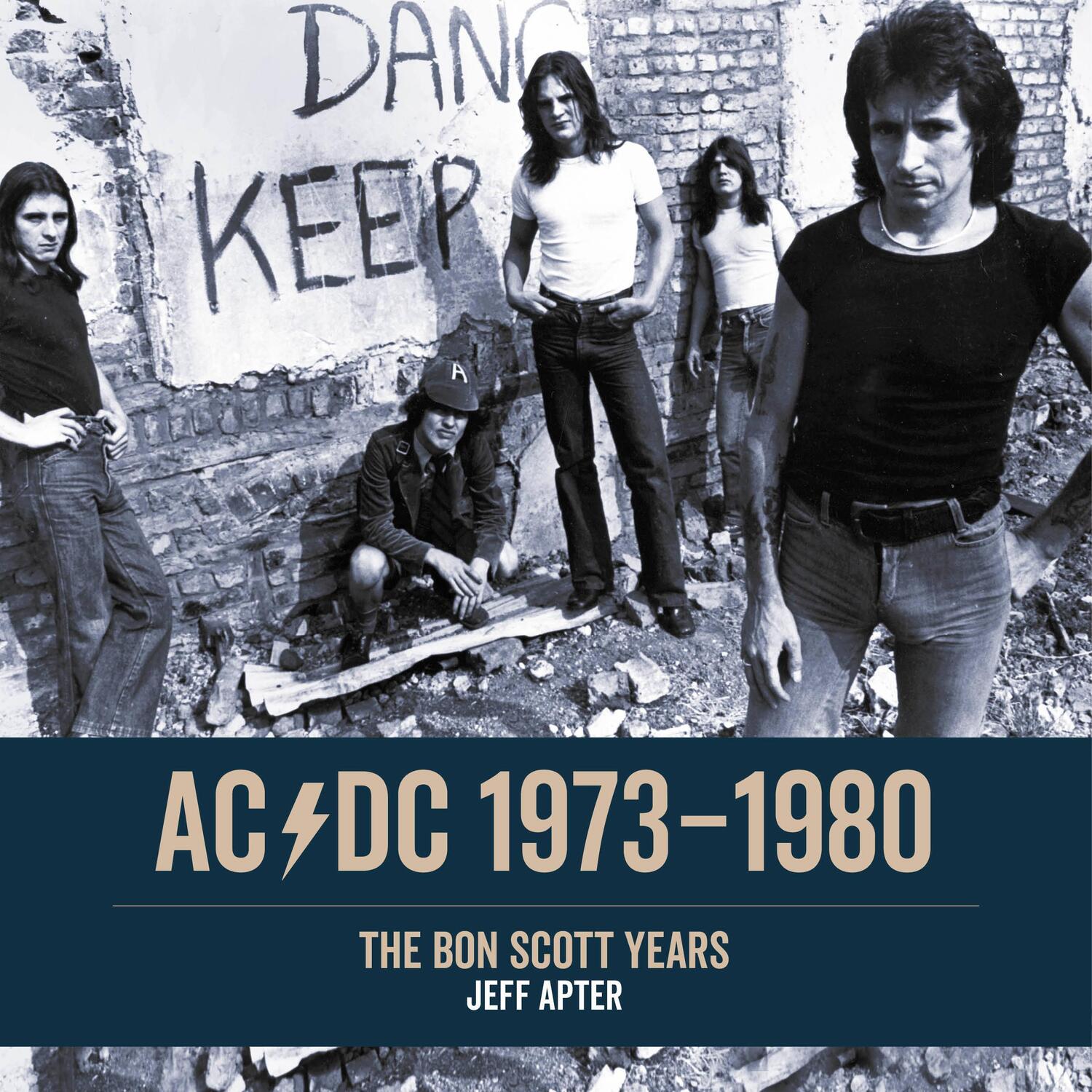 Cover: 9781911036418 | AC/DC 1973-1980 | The Bon Scott Years | Jeff Apter | Taschenbuch