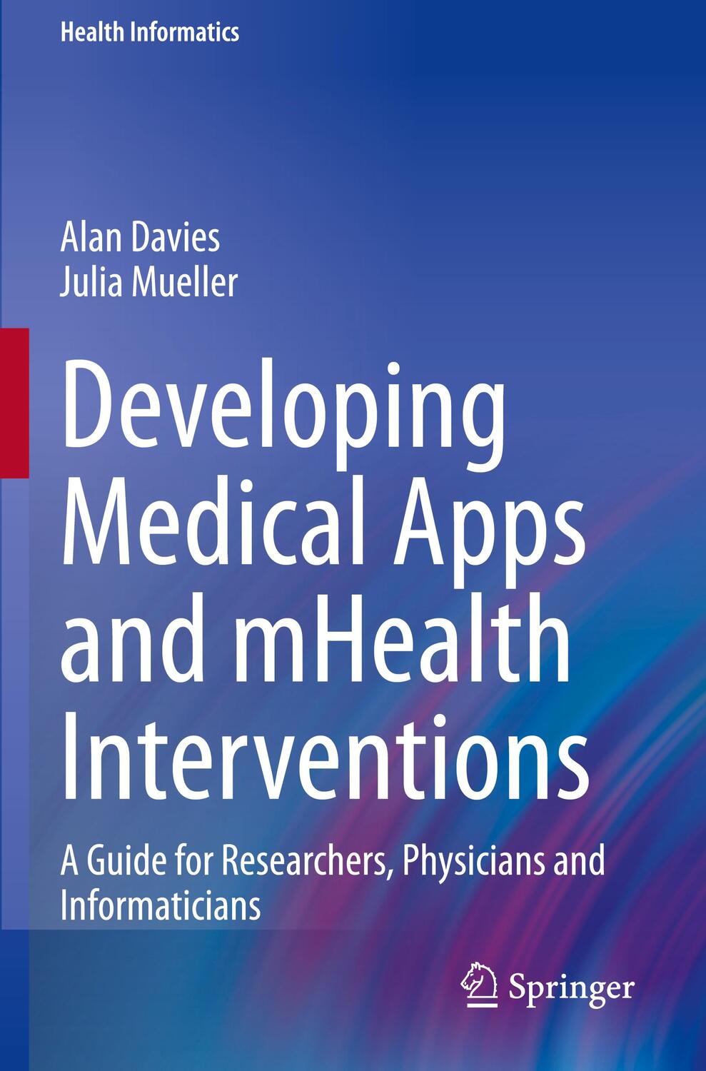 Cover: 9783030475017 | Developing Medical Apps and mHealth Interventions | Mueller (u. a.)