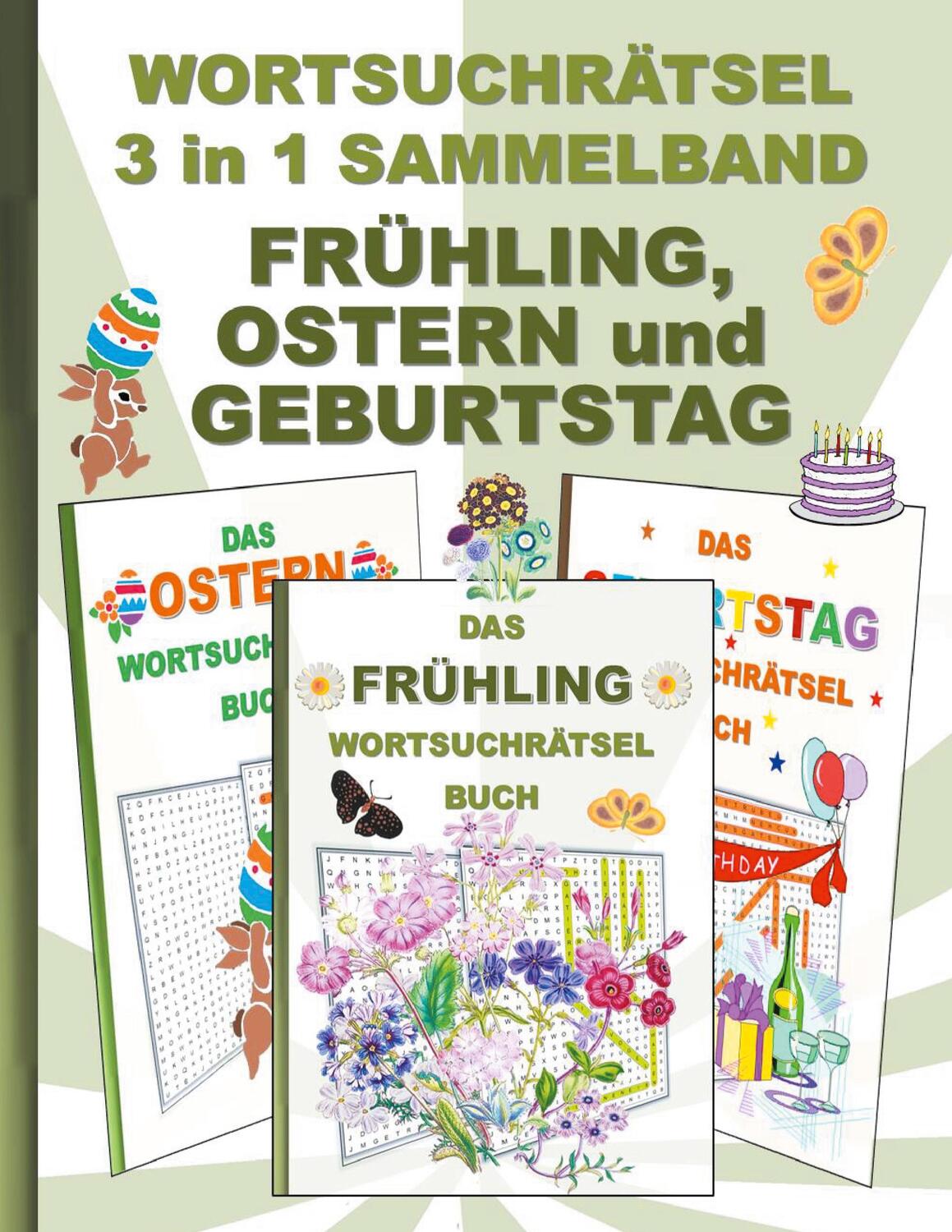 Cover: 9783754375075 | WORTSUCHRÄTSEL 3 in 1 SAMMELBAND FRÜHLING, OSTERN und GEBURTSTAG