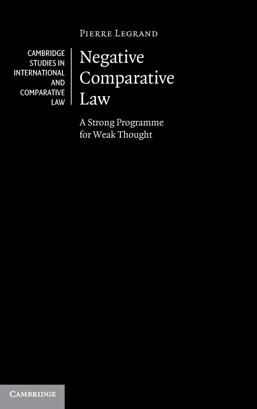 Cover: 9781316511978 | Negative Comparative Law | Pierre Legrand | Buch | Gebunden | Englisch