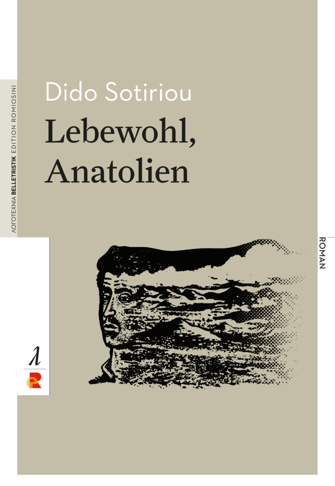 Cover: 9783946142119 | Lebewohl, Anatolien | Edition Romiosini/Belletristik | Dido Sotiriou