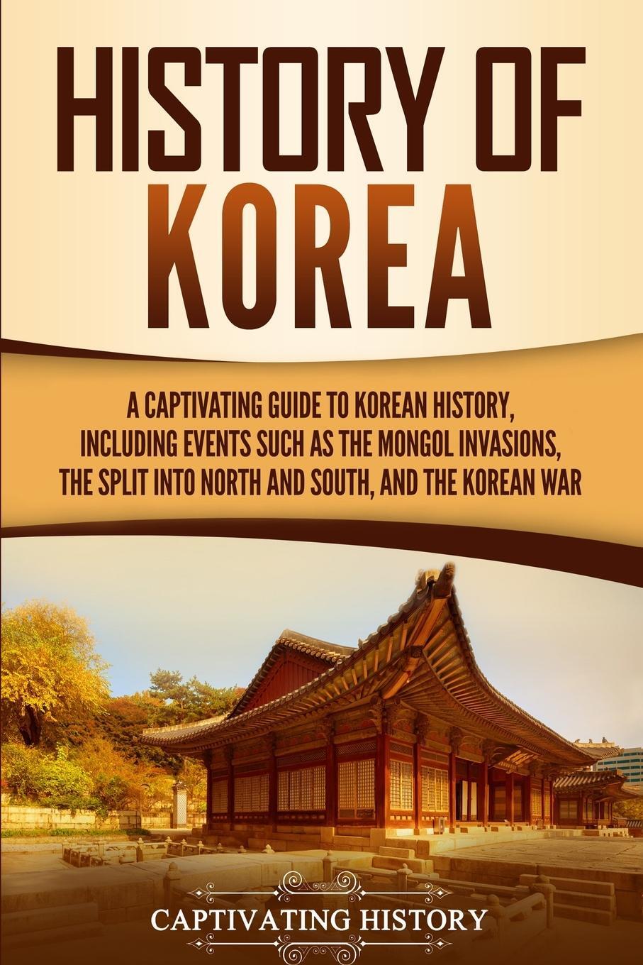 Cover: 9781647483753 | History of Korea | Captivating History | Taschenbuch | Paperback