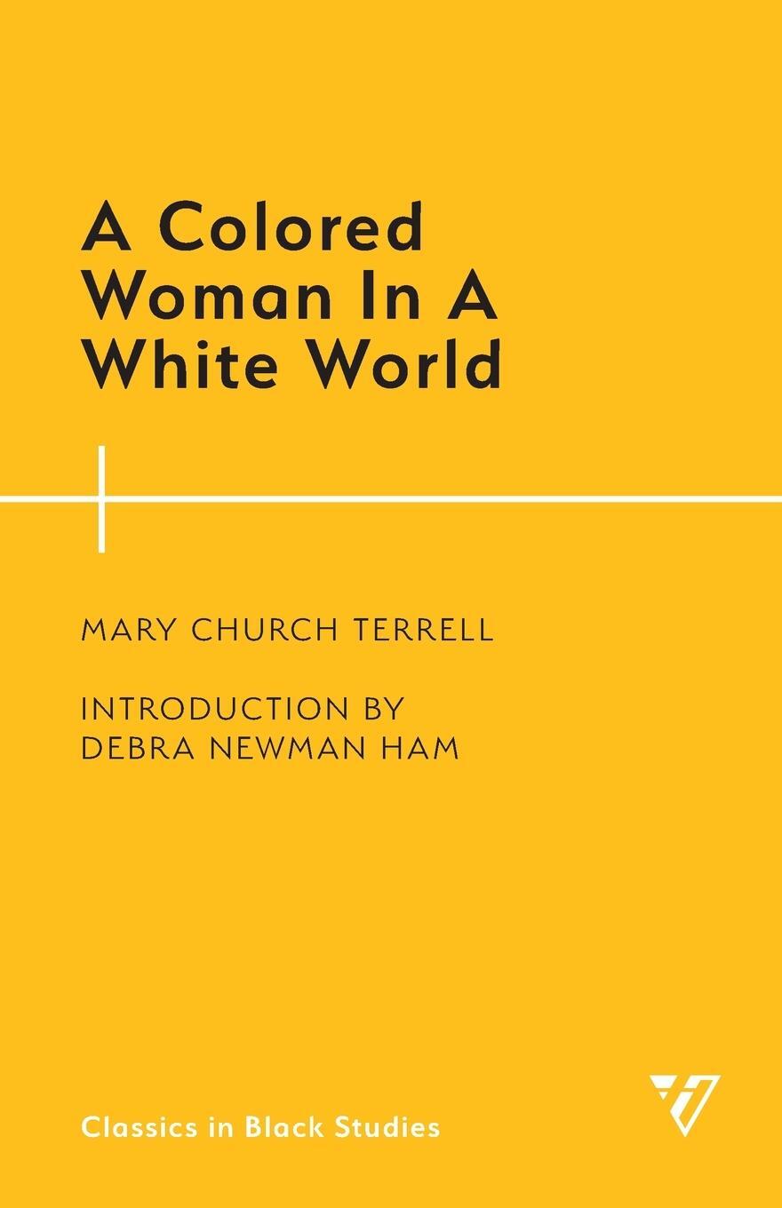 Cover: 9781538145975 | A Colored Woman In A White World | Mary Church Terrell | Taschenbuch
