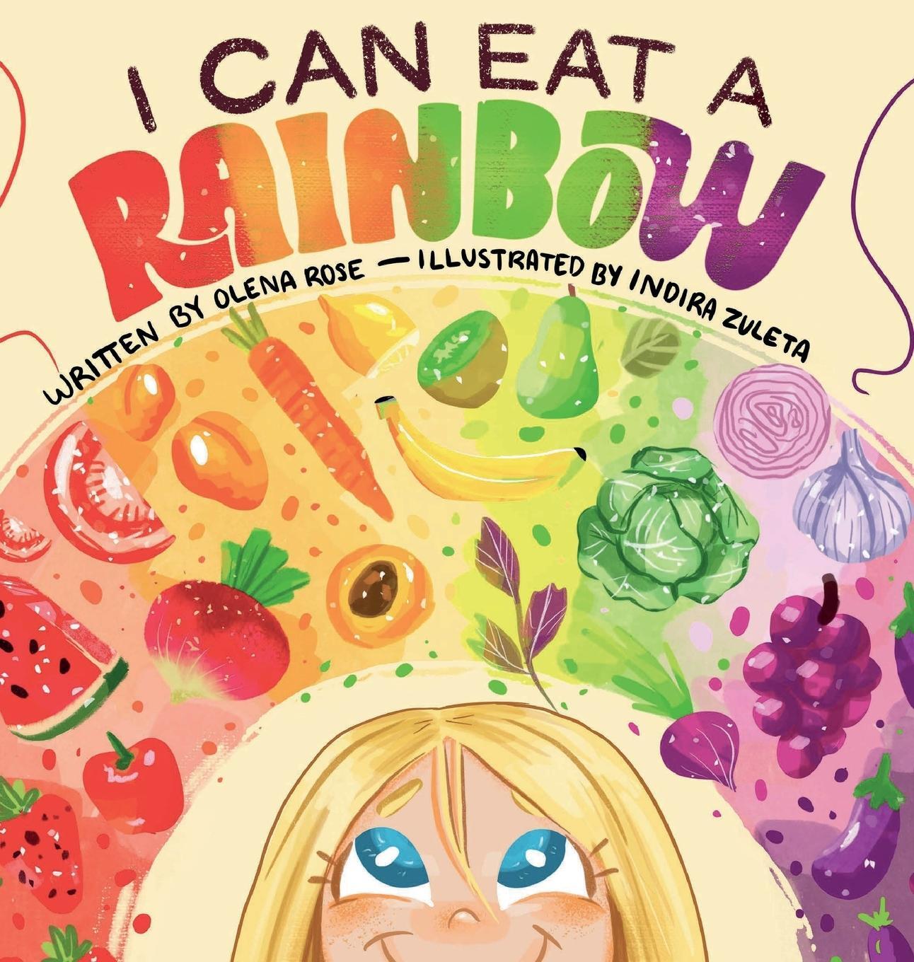 Cover: 9781087973401 | I Can Eat a Rainbow | Olena Rose | Buch | HC gerader Rücken kaschiert