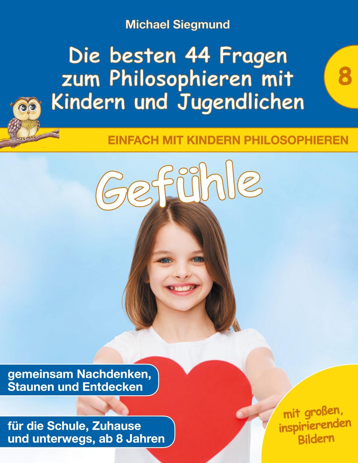 Cover: 9783753499109 | Gefühle - Die besten 44 Fragen zum Philosophieren mit Kindern und...