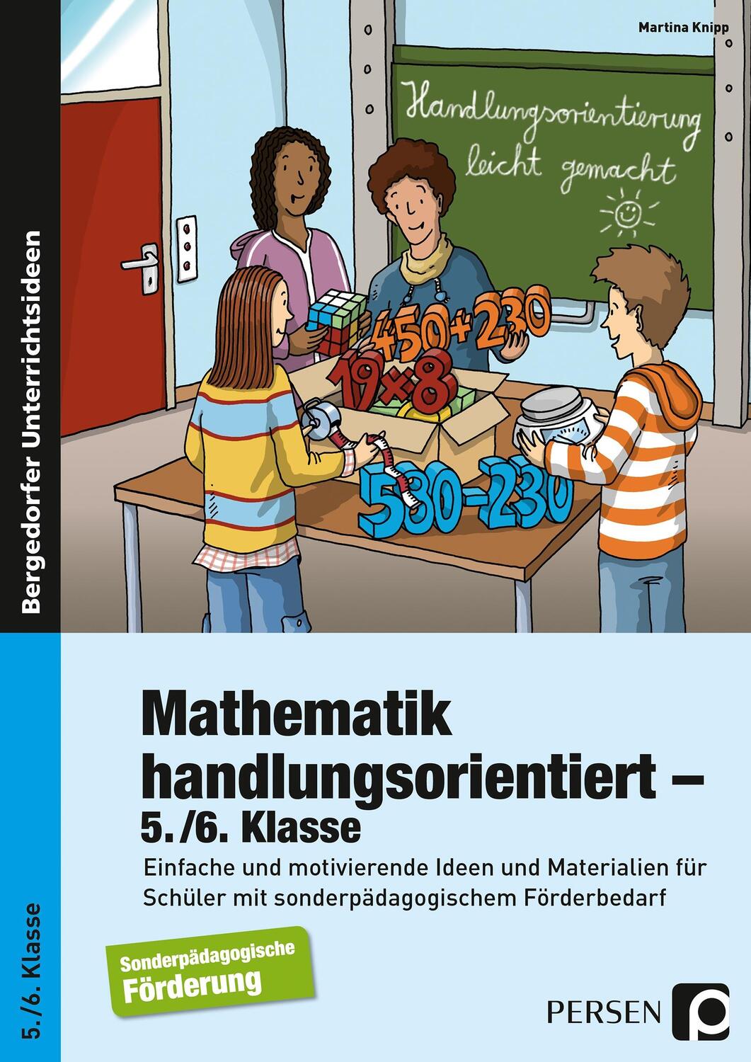 Cover: 9783403201847 | Mathematik handlungsorientiert - 5./6. Klasse | Martina Knipp | Buch