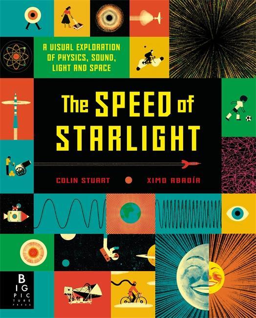 Cover: 9781787410749 | The Speed of Starlight | How Physics, Light and Sound Work | Stuart