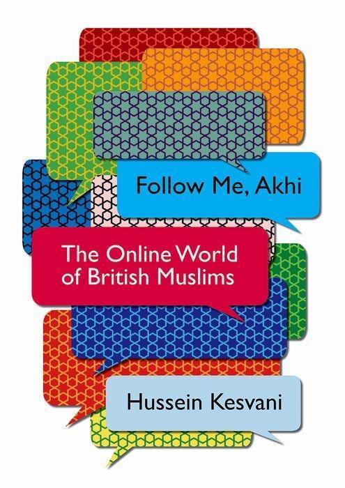 Cover: 9781787381254 | Follow Me, Akhi | The Online World of British Muslims | Kesvani | Buch