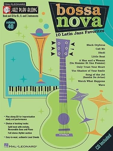 Cover: 9780634083860 | Bossa Nova - 10 Latin Jazz Favorites: Jazz Play-Along Volume 40...