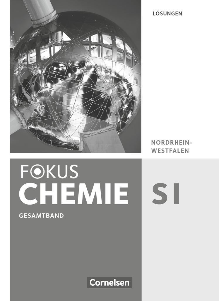 Cover: 9783060126538 | Fokus Chemie Gesamtband - Gymnasium Nordrhein-Westfalen - Lösungen...
