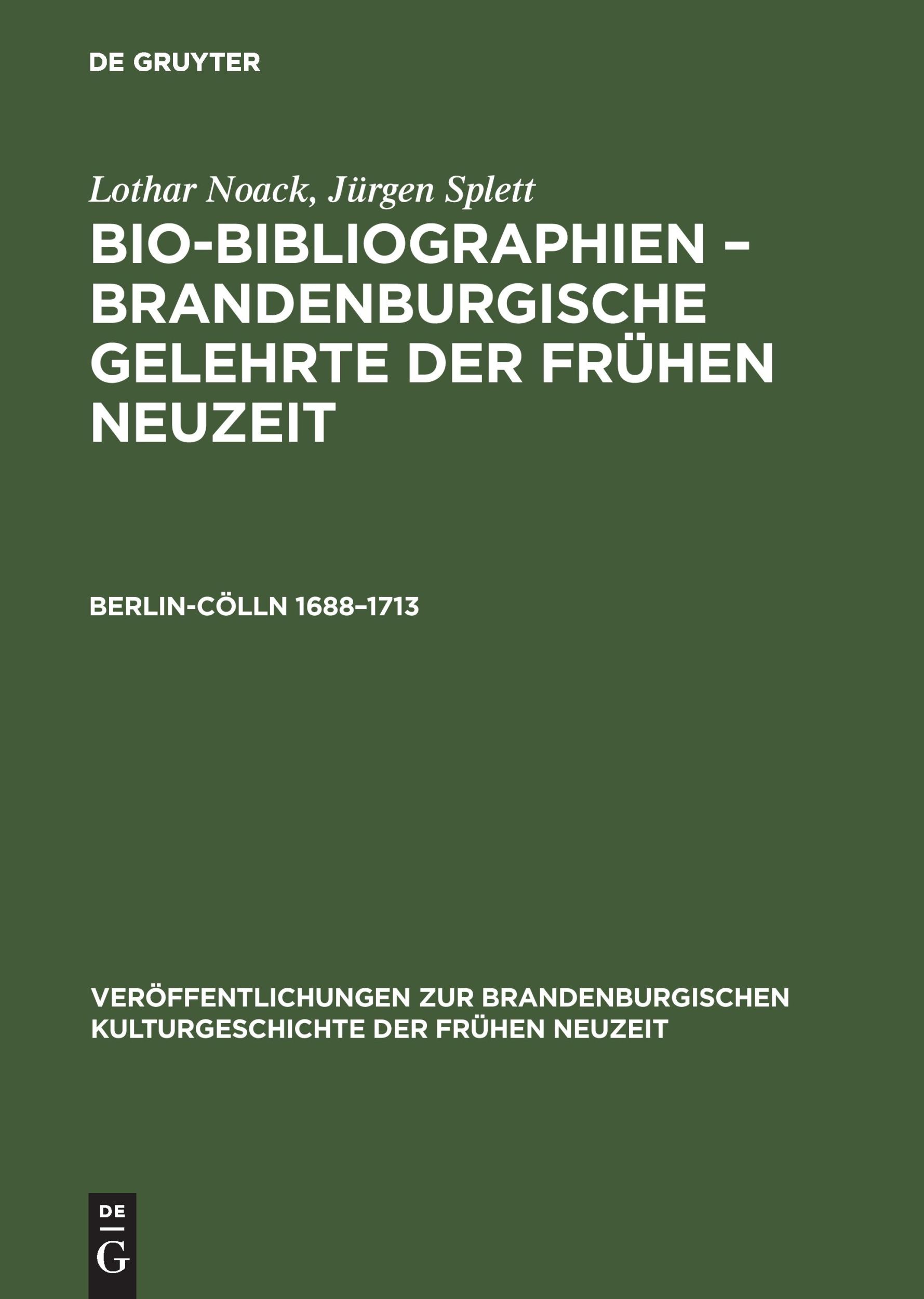 Cover: 9783050033181 | Berlin-Cölln 1688-1713 | Jürgen Splett (u. a.) | Buch | IX | Deutsch