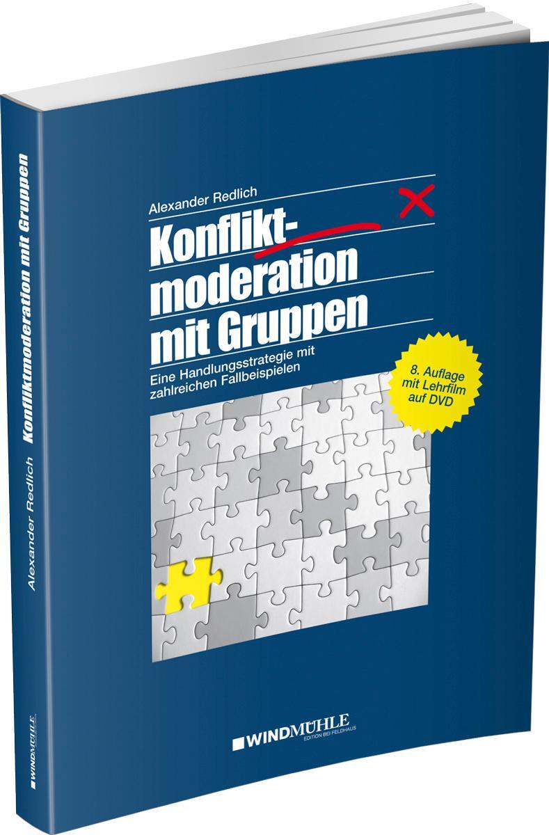 Cover: 9783864510595 | Konfliktmoderation mit Gruppen | Alexander Redlich | Taschenbuch