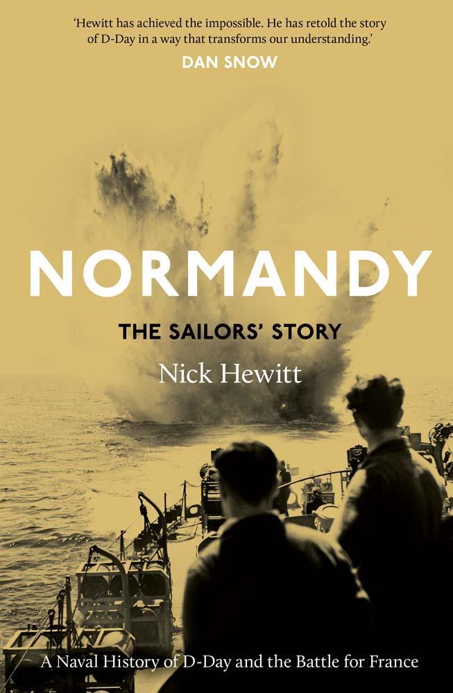 Cover: 9780300256734 | Normandy: The Sailors' Story | Nick Hewitt | Buch | Englisch | 2024