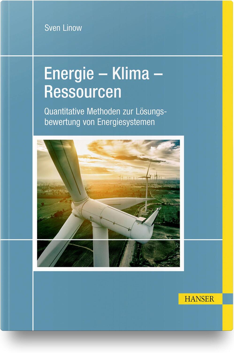 Cover: 9783446462700 | Energie - Klima - Ressourcen | Sven Linow | Taschenbuch | XIV | 2019
