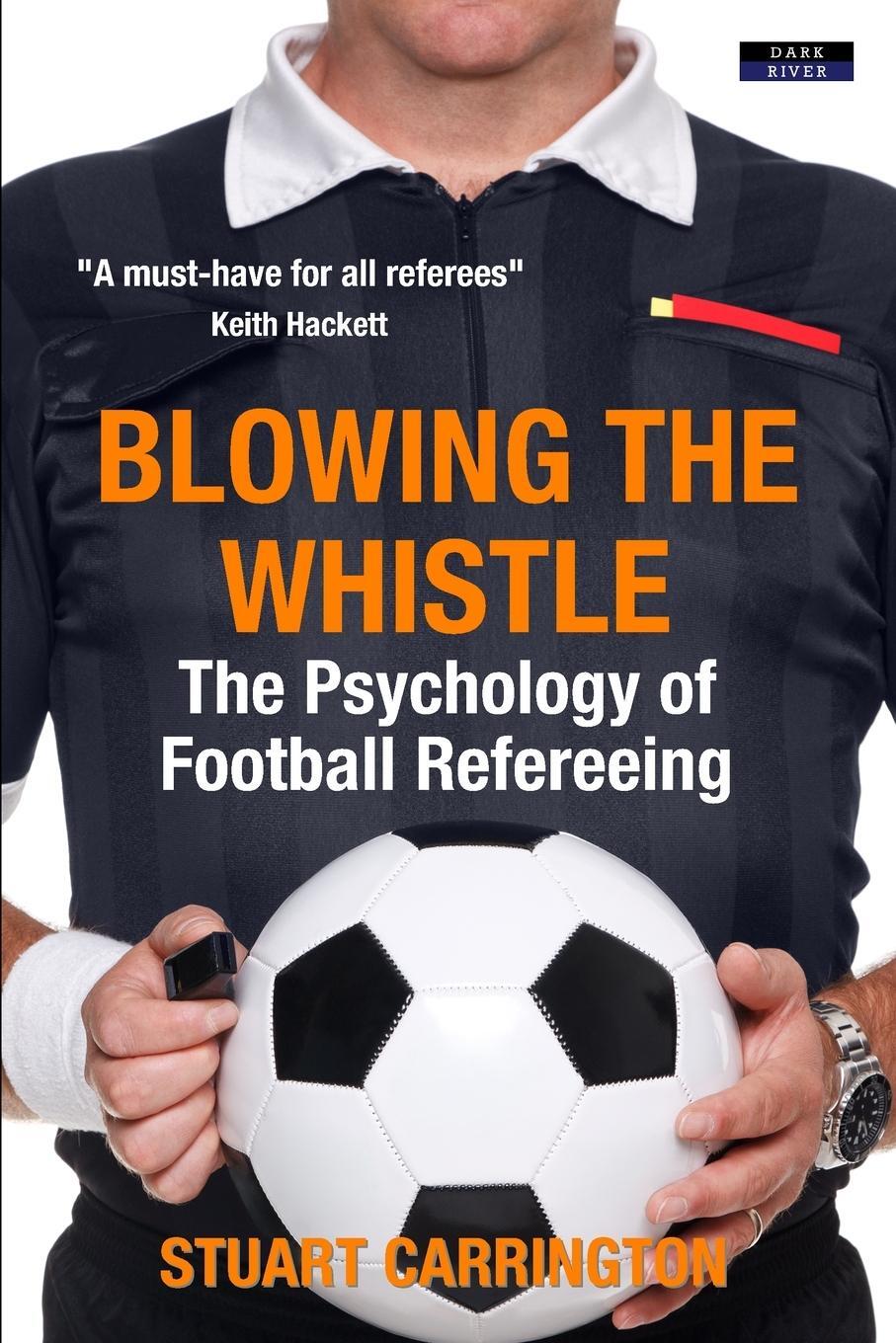 Cover: 9781911121626 | Blowing The Whistle | The Psychology of Football Refereeing | Buch