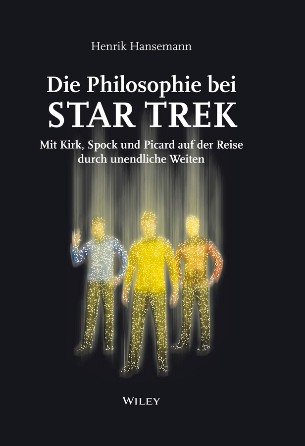 Cover: 9783527507283 | Die Philosophie bei Star Trek | Henrik Hansemann | Taschenbuch | 2013