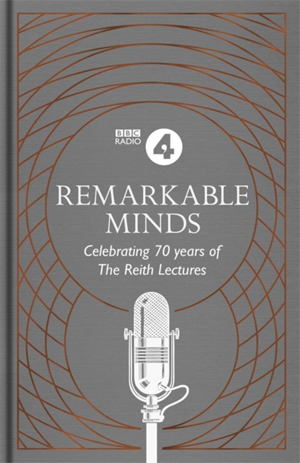 Cover: 9781472262295 | Remarkable Minds | A Celebration of the Reith Lectures | Radio Bbc