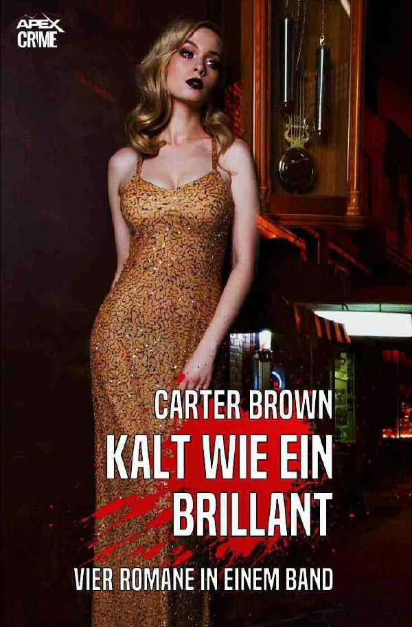 Cover: 9783750258990 | KALT WIE EIN BRILLANT | Vier Romane in einem Band | Carter Brown