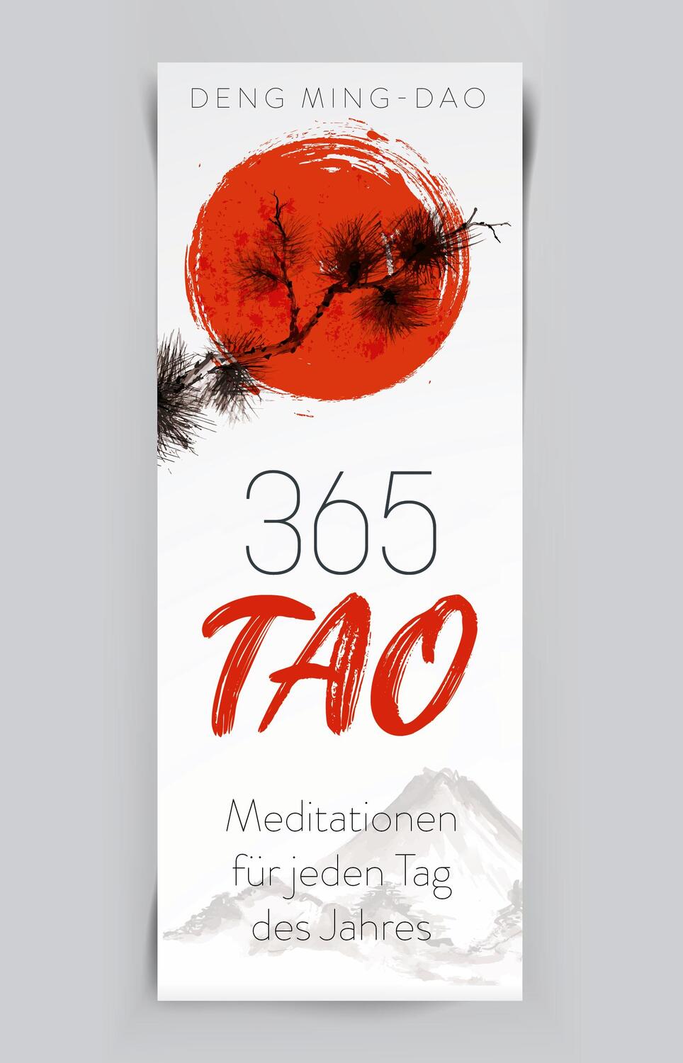 Cover: 9783959726580 | 365 Tao | Meditationen für jeden Tag des Jahres | Ming-Dao Deng | Buch