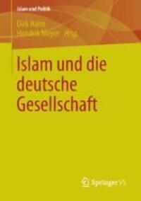 Cover: 9783658018450 | Islam und die deutsche Gesellschaft | Hendrik Meyer (u. a.) | Buch