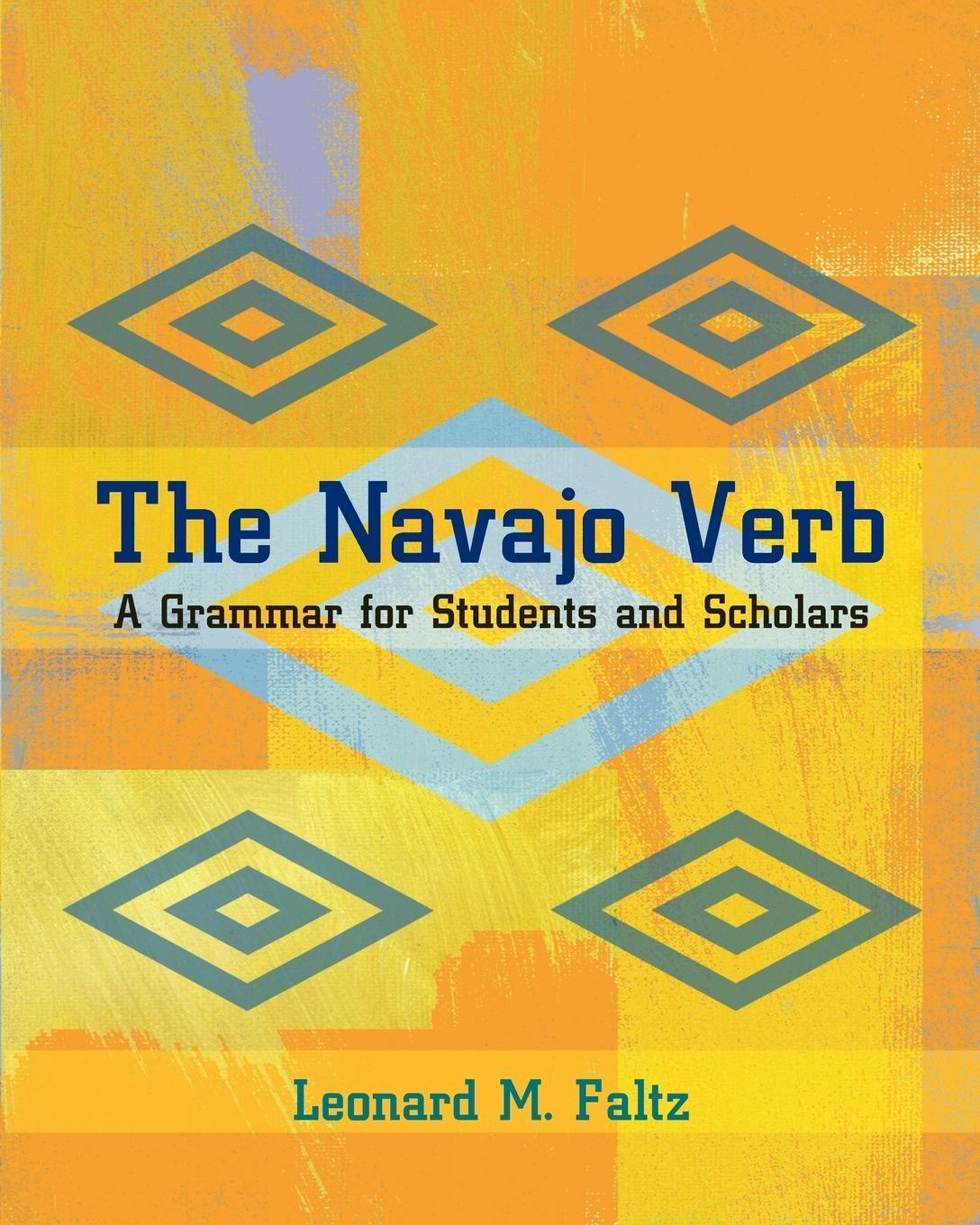 Cover: 9780826319029 | Navajo Verb | A Grammar for Students and Scholars | Leonard M Faltz