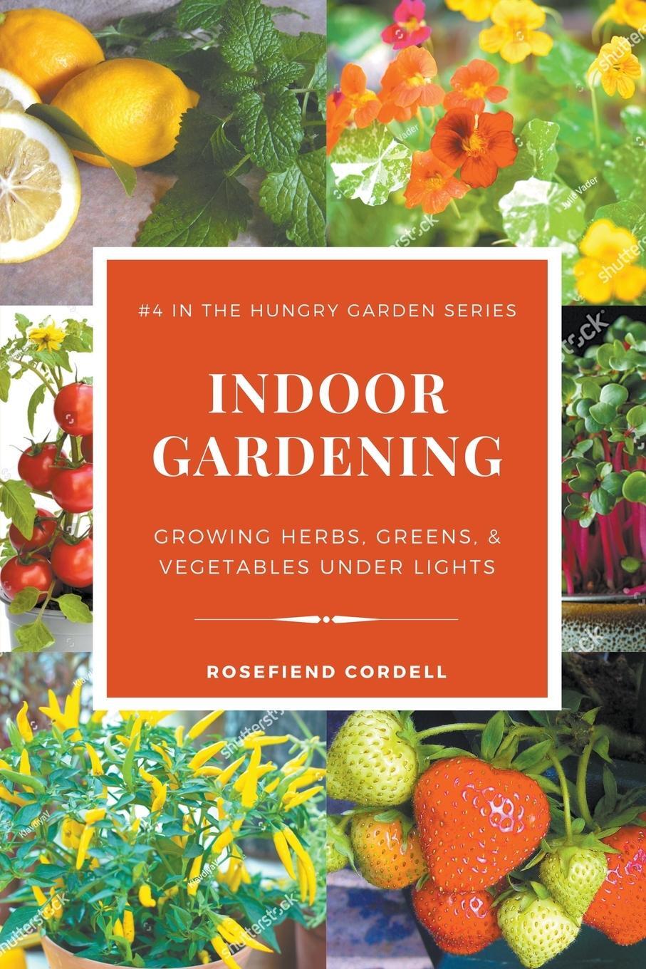 Cover: 9781953196606 | Indoor Gardening | Growing Herbs, Greens, &amp; Vegetables Under Lights