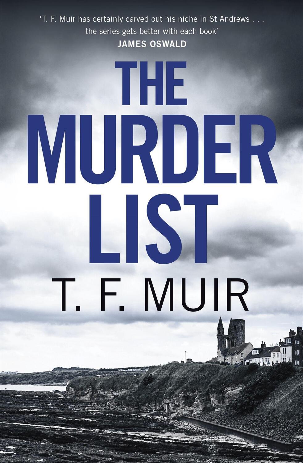Cover: 9781472131119 | The Murder List | T. F. Muir | Taschenbuch | DCI Andy Gilchrist | 2022