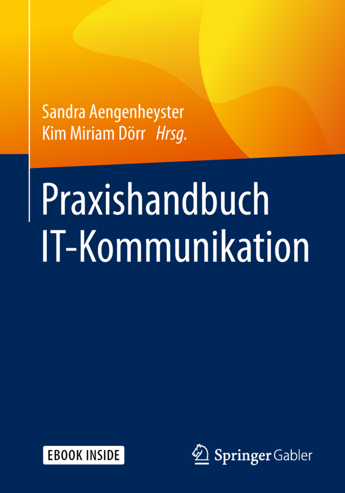 Cover: 9783662579640 | Praxishandbuch IT-Kommunikation, m. 1 Buch, m. 1 E-Book | Mit E-Book
