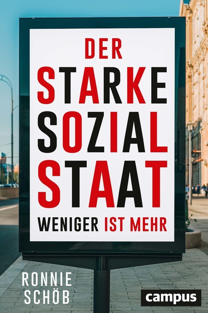 Cover: 9783593512761 | Der starke Sozialstaat | Weniger ist mehr | Ronnie Schöb | Buch | 2020