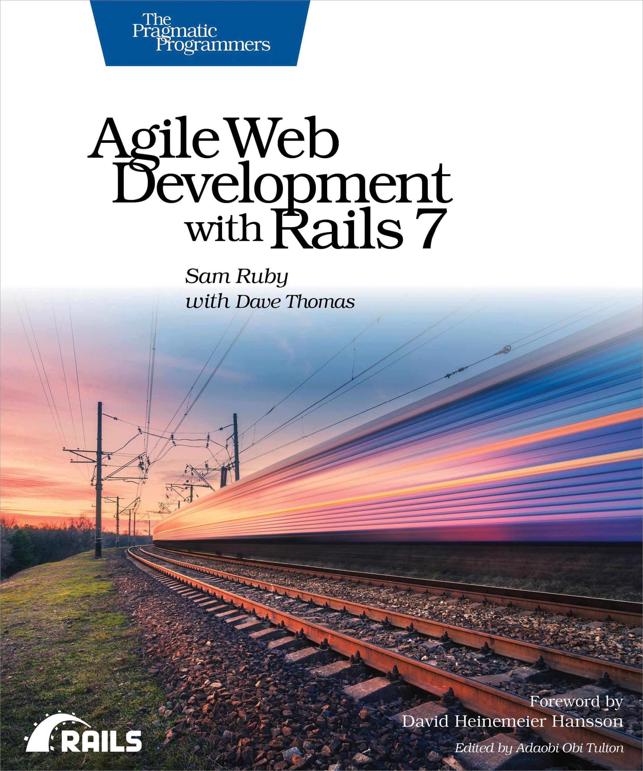 Cover: 9781680509298 | Agile Web Development with Rails 7 | Sam Ruby (u. a.) | Taschenbuch