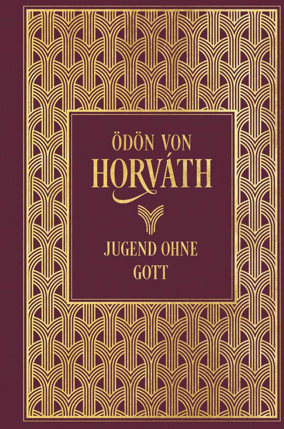 Cover: 9783868206142 | Jugend ohne Gott | Leinen mit Goldprägung | Ödön von Horvath | Buch