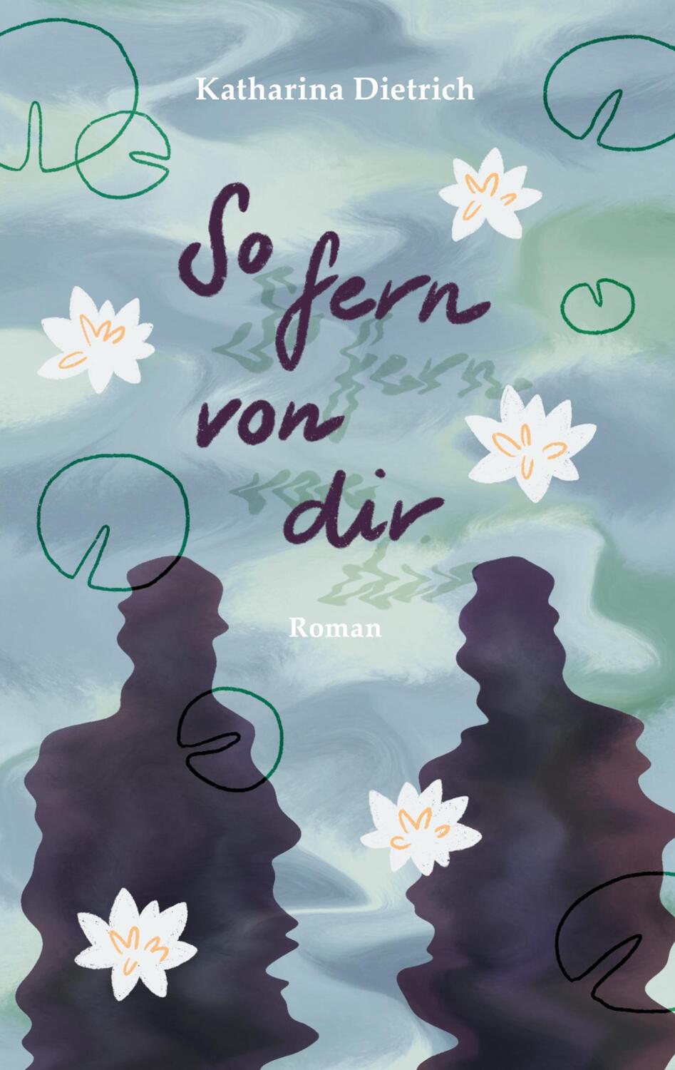 Cover: 9783754344361 | So fern von dir | Katharina Dietrich | Taschenbuch | Paperback | 2020