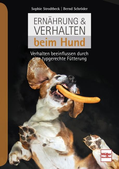 Cover: 9783275021994 | Ernährung & Verhalten beim Hund | Sophie Strodtbeck (u. a.) | Buch