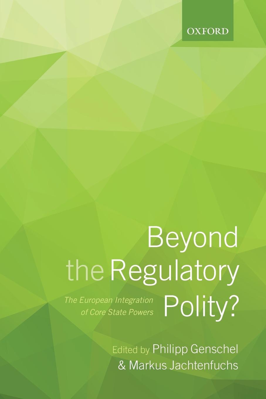 Cover: 9780198744351 | Beyond the Regulatory Polity? | Philipp Genschel (u. a.) | Taschenbuch