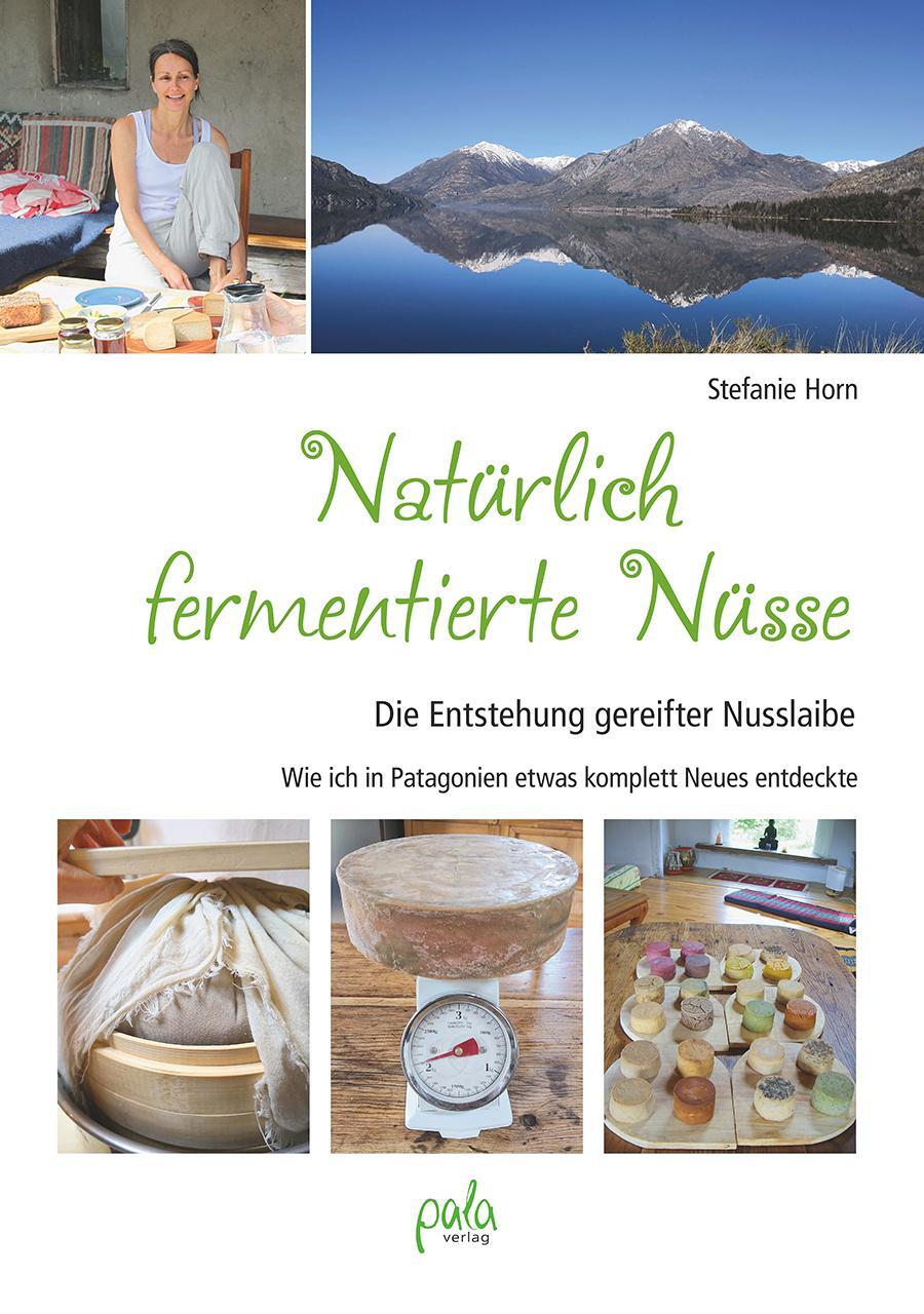 Cover: 9783895663925 | Natürlich fermentierte Nüsse | Stefanie Horn | Buch | Deutsch | 2019