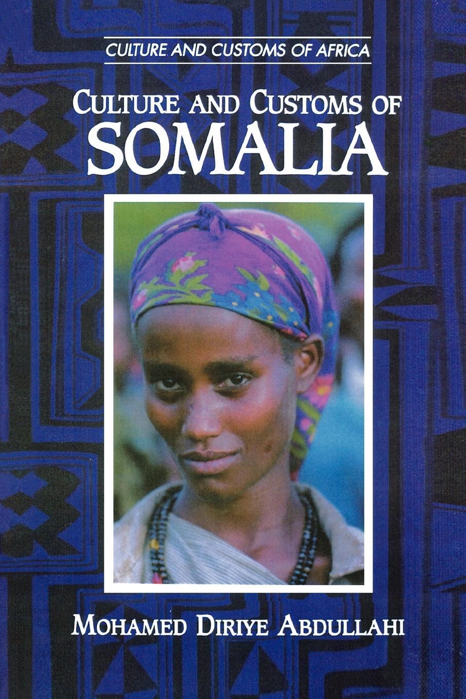 Cover: 9780313361371 | Culture and Customs of Somalia | Mohamed Abdullahi | Taschenbuch