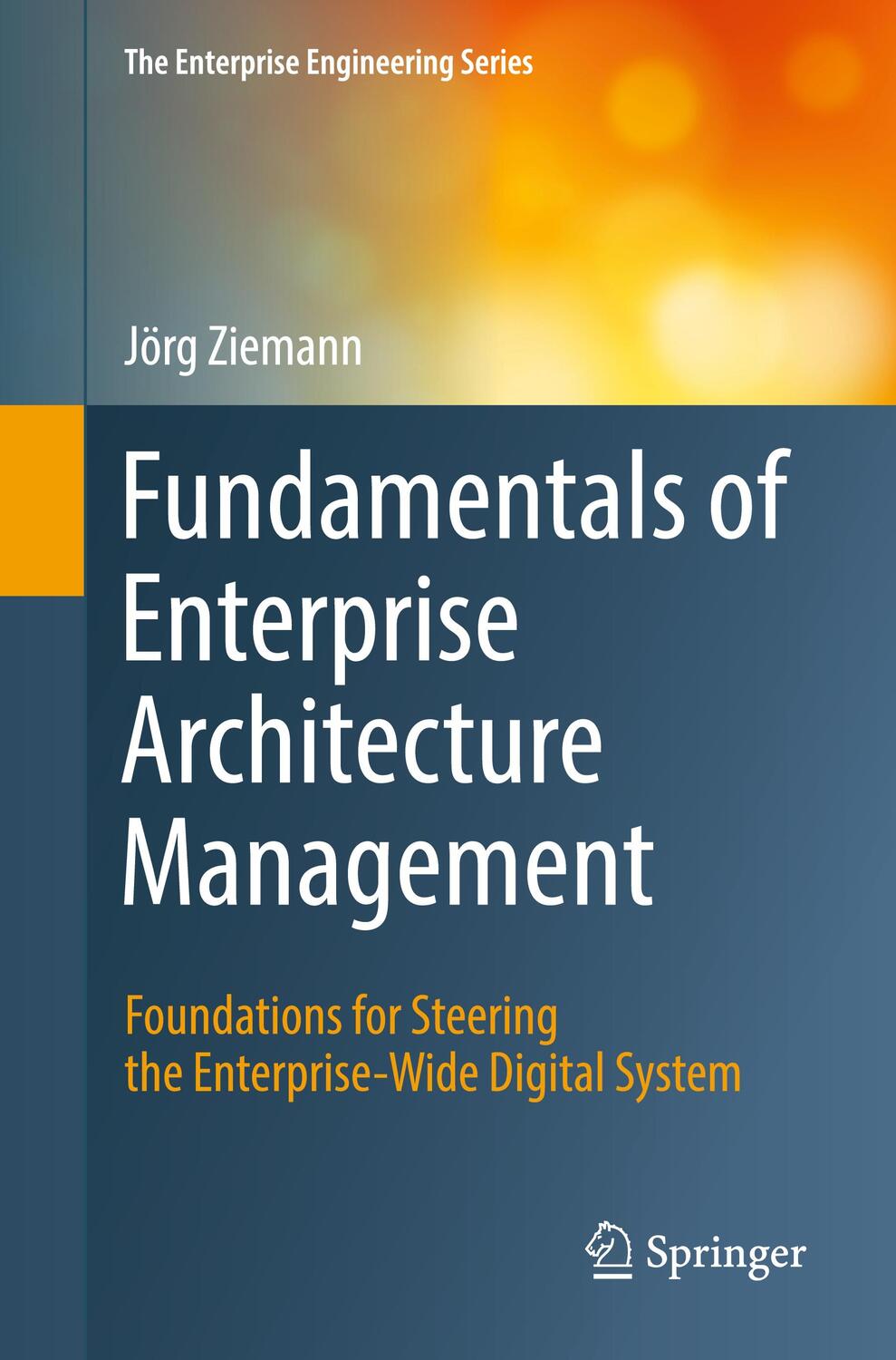 Cover: 9783030967338 | Fundamentals of Enterprise Architecture Management | Jörg Ziemann
