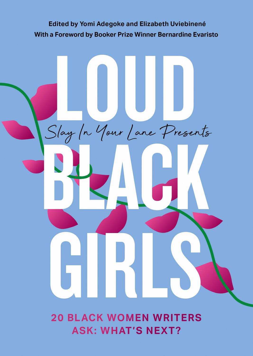 Cover: 9780008342623 | Slay in Your Lane Presents: Loud Black Girls | Yomi Adegoke (u. a.)